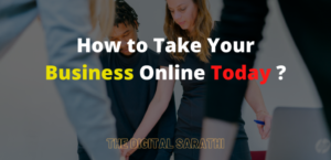 Read more about the article How to Take Your Business Online Today? – Duplicate – [#1443]
